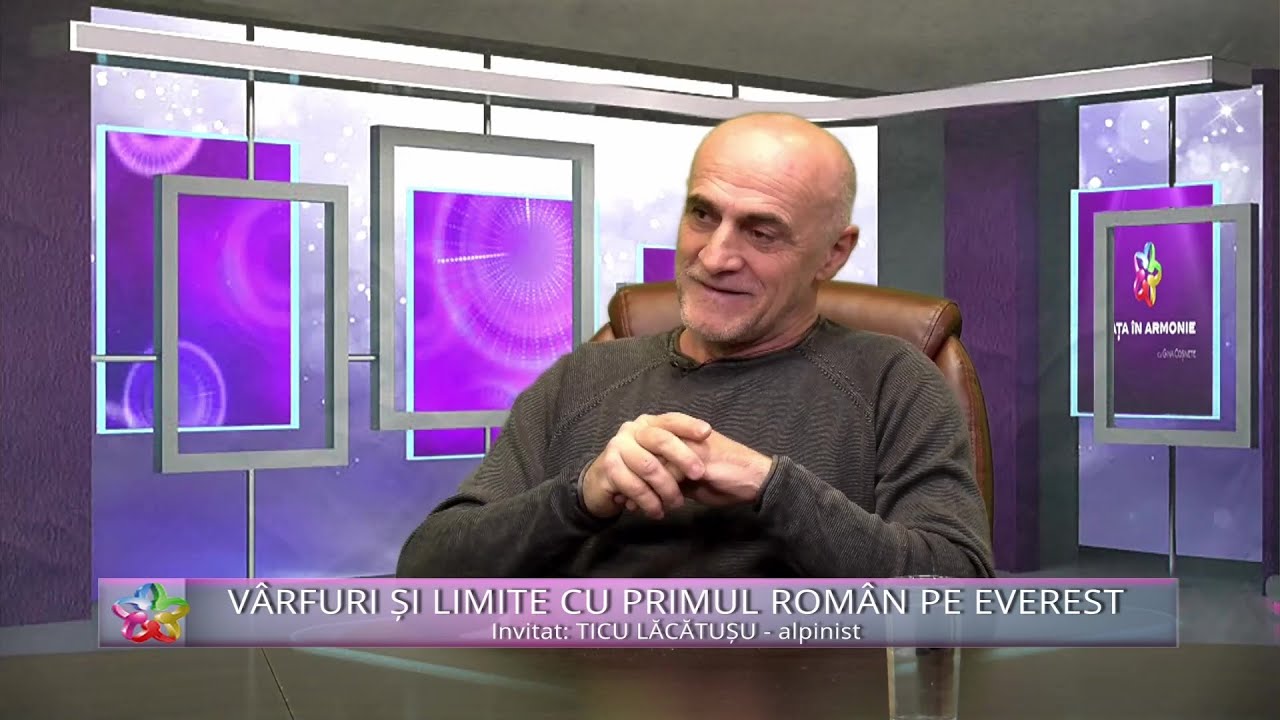 TICU LACATUSU - VÂRFURI ȘI LIMITE CU PRIMUL ROMÂN PE EVEREST