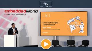 floLIVE at Embedded World: Enabling the Digital Transformation