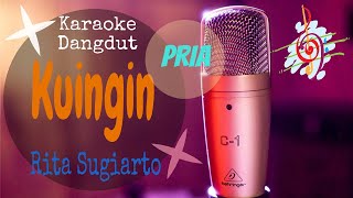 Karaoke Kuingin Rita Sugiarto Nada Pria (Karaoke Dangdut Lirik Tanpa Vocal)