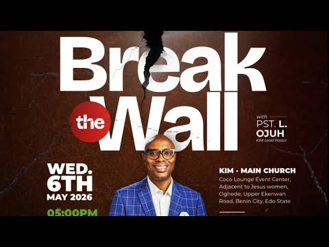 Break The Wall | Mid-Week Service | Kingdom Impact Mission | 6 May , 2026
