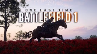 ONE LAST TIME | Battlefield 1 | Trailer