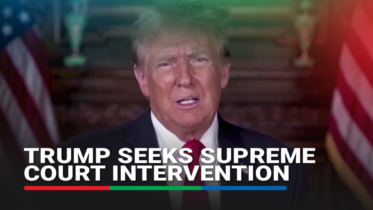 Trump asks US Supreme Court to intervene in his immunity bid | ABS-CBN ...