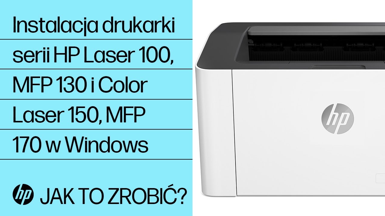 Instalacja drukarki serii HP Laser 100, MFP 130 i Color Laser 150, MFP 170 w Windows | HP Laser 