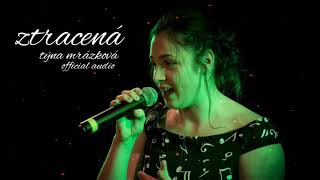 Ztracená | Týna Mrázková (official audio)