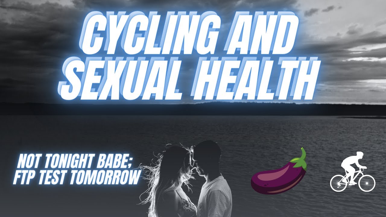 Cycling and Mens Health; Sex Drive and Big Blocks Of Training