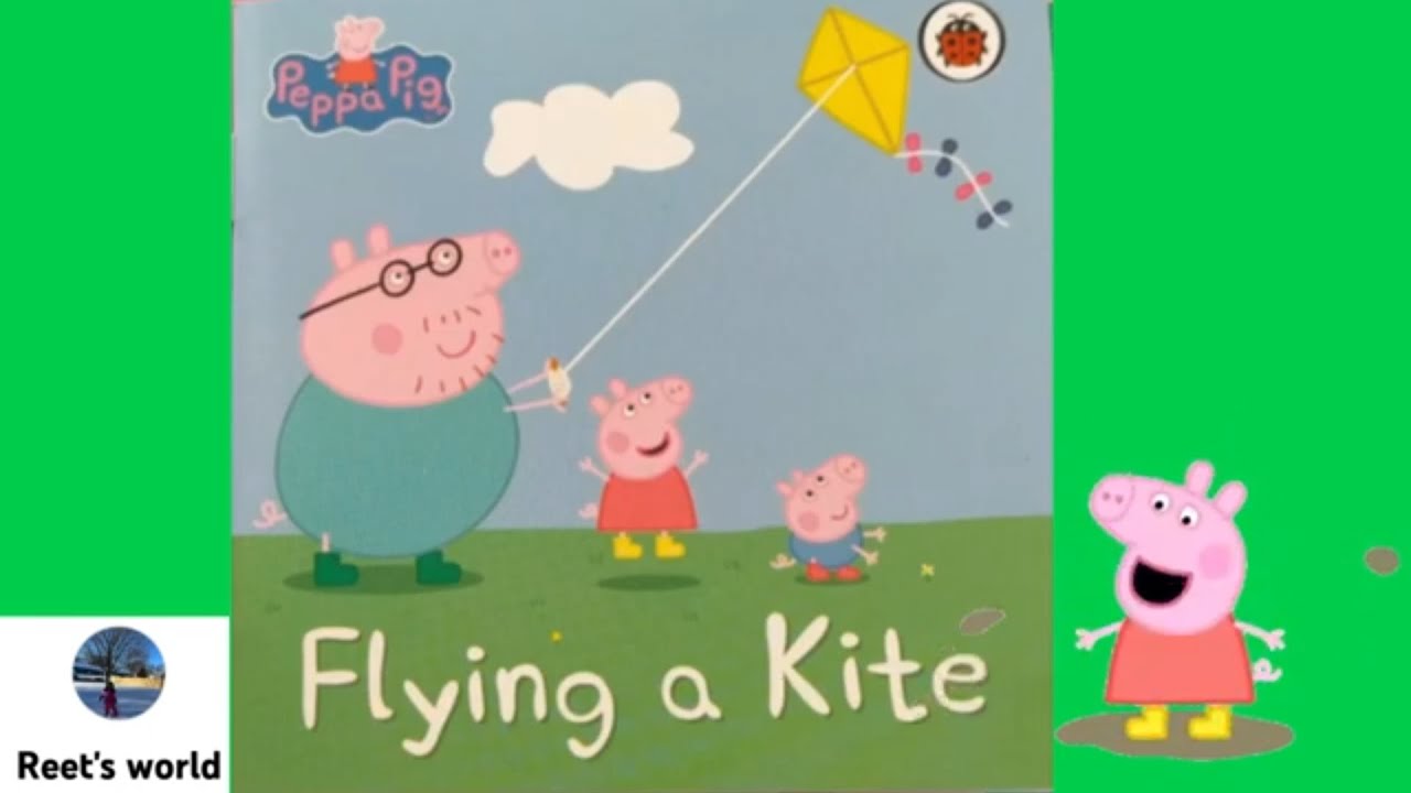 Peppa Pig book! flying a Kite (read aloud) English and bedtime stories for kids
