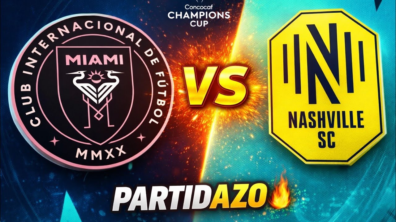 INTER MIAMI VS NASHVILLE | CONCACAF CHAMPIONS CUP | En vivo | - YouTube