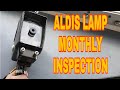 ALDIS LAMP MONTHLY INSPECTION - VLOG#13