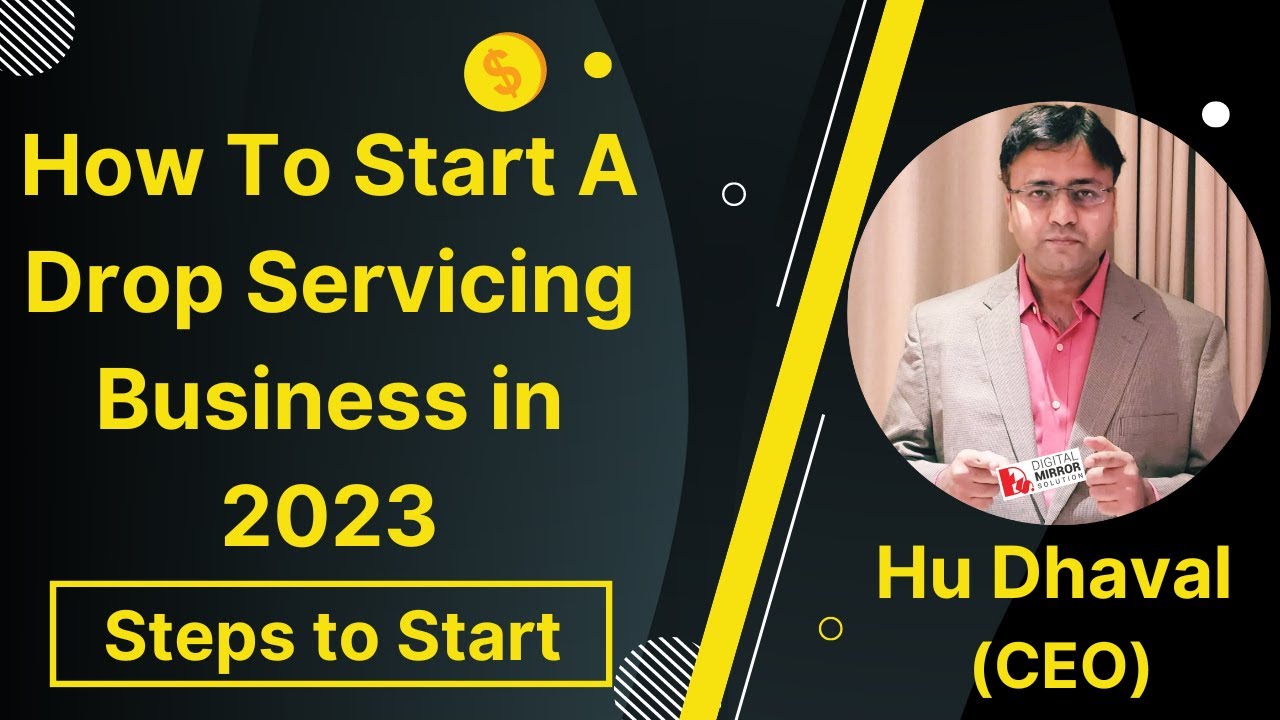 How To Start A Drop Servicing Business in 2023 | Ultimate Guide ...