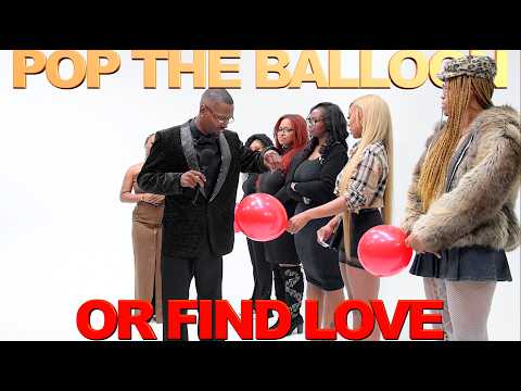 Pop The Balloon or Find Love St. Louis | This One Took An Unexpected Turn 😬🎈 | Ep. 46