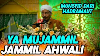 Qosidah Ya Mujammil Jammil Ahwali, Habib Muhammad Muchdor Al Habsy dari Hadramaut