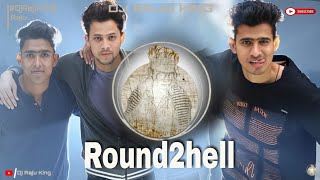 Round2hell | R2h | Dialogue | Dj | Round2hell Dj | video | Nazim Jain Wasim R2h | Dj Raju King