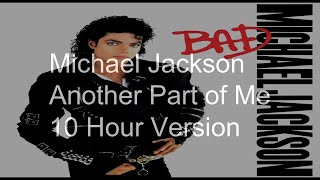 【10 Hours】Michael Jackson - Another Part of Me (2012 Remaster) ‎