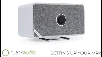 Setting up the Mrx - Ruark Audio