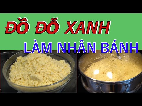 Cách hấp đậu xanh | Cách đồ đỗ xanh làm nhân bánh, đơn giản, nhanh, dễ làm và tiện lợi