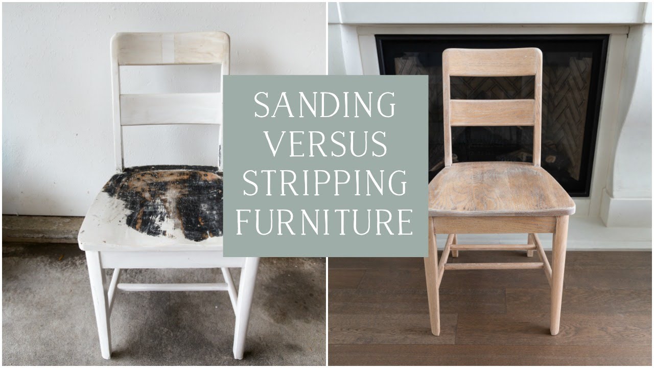 Strip Furniture Sanding Vs Stripping, How To Sand And Paint Furniture
