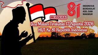 Doa Malam Tirakatan 17 Agustus 2026 HUT Ke 81 Republik Indonesia