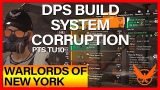 SYSTEM CORRUPTION DPS BUILD TU10 PTS THE DIVISION 2