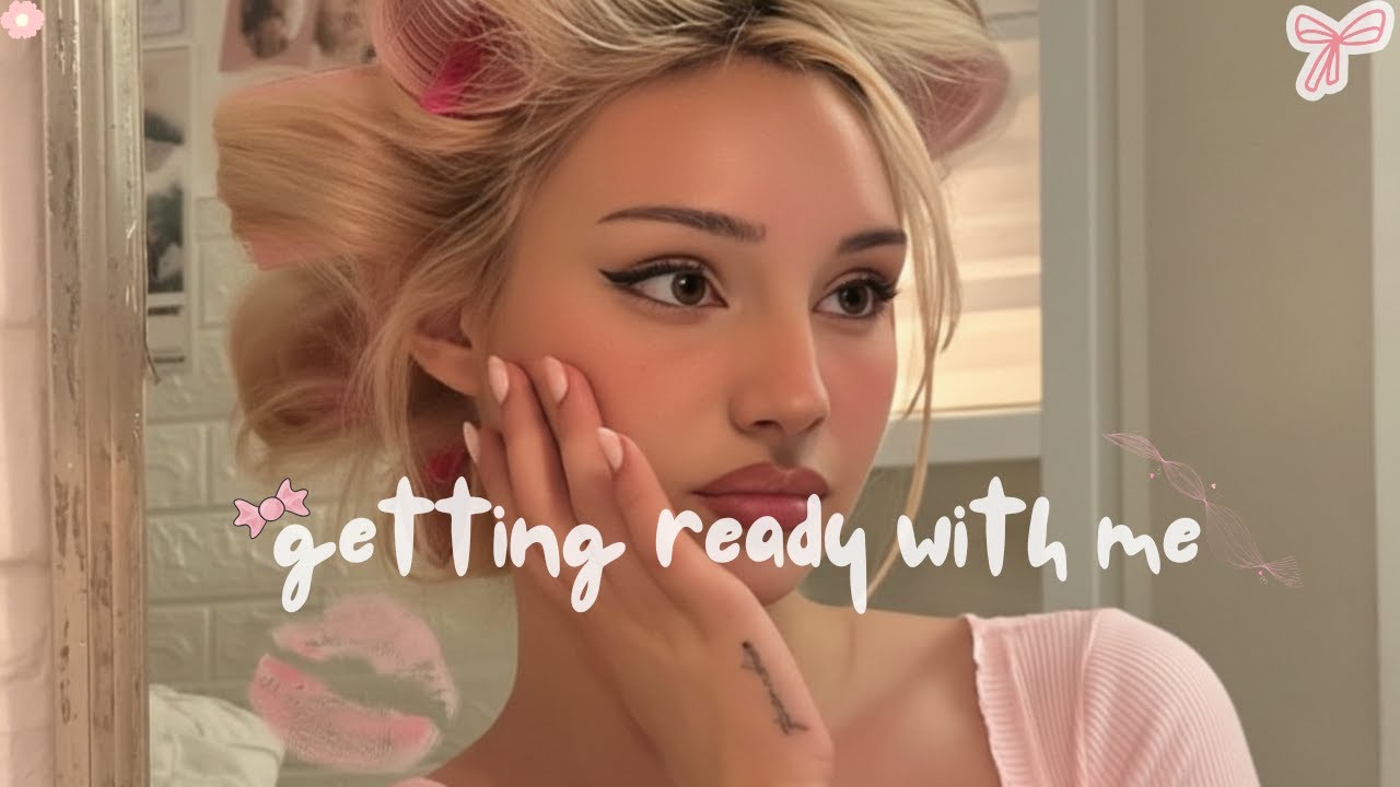 GRWM Music ~ Getting Ready Playlist 💄💋