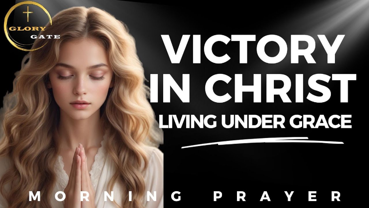 Breaking Free from Sin's Dominion - The Battle is Already Won | Morning Prayer