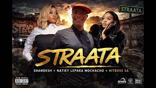 Straata _-_ Shandesh x Natiey Lepaka Mochacho & Hitboss SA [ type beat ]