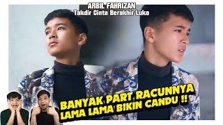 Download Lagu Banyak part beracun !! Arbil Fahrizan Takdir Cinta Berakhir Luka. Nyandu banget !! MP3