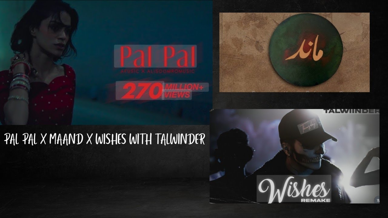 (MASHUP) OF MAAND X PAL PAL X WISHER WITH TALWINDER.