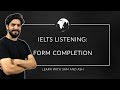 IELTS Listening - Form Completion - IELTS Full Course 2020 - Session 5