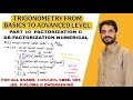 Trigonometry Lecture 6 (Part-2) | Factorization &amp; De-Factorization Numerical | Complete Concept