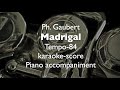 &quot;Madrigal&quot; Ph. Gaubert  Tempo-84 for Flute and Piano   Piano accompaniment (karaoke-score)