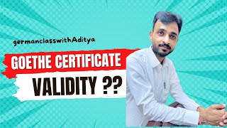Goethe Certificate Validity? When Will Expire?
