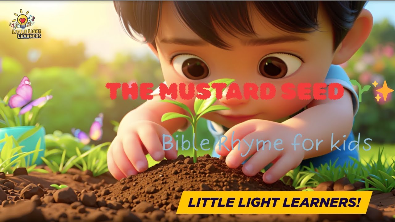 The Mustard Seed 🌱✨ | Kids Bible Rhyme on Faith | Christian Stories for Children 
