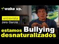 Estamos Desnaturalizados - Bullying: Acoso Escolar - Jero García