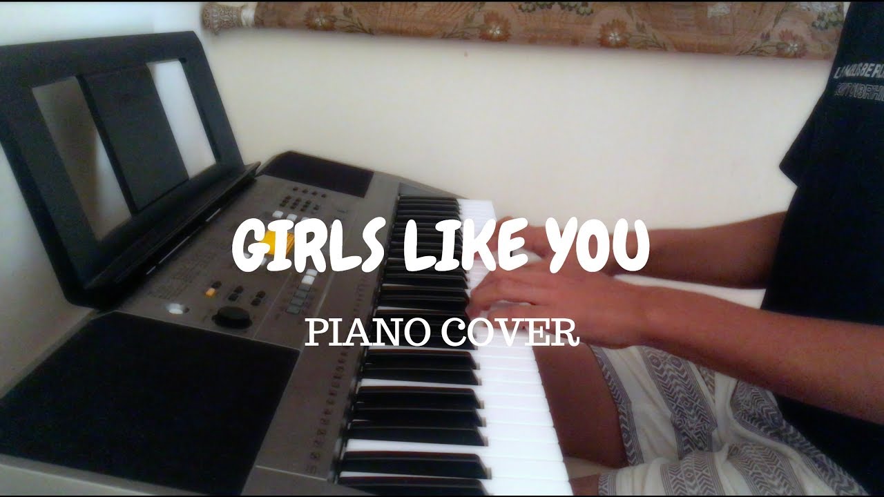 Girls Like You Maroon 5 ft. Cardi B (Piano Cover) YouTube