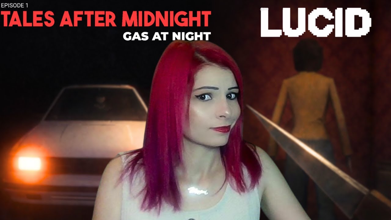 2 jeux indé d'Horreur courts et ... c'est tout - Tales After Midnight Gas at Night / Lucid