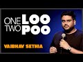 One loo two poo  standup comedy by vaibhav sethia