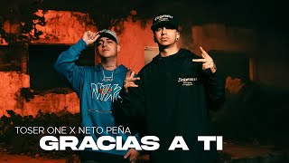 Toser One x Neto Peña - Gracias A Tí