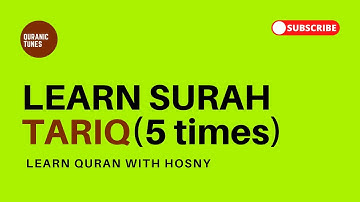 Surah Tariq - 5 times - Learn Quran with Hosny | تعلم القران مع حسني - سورة الطارق