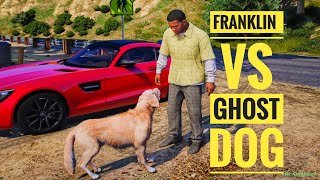 Franklin vs ghost dog