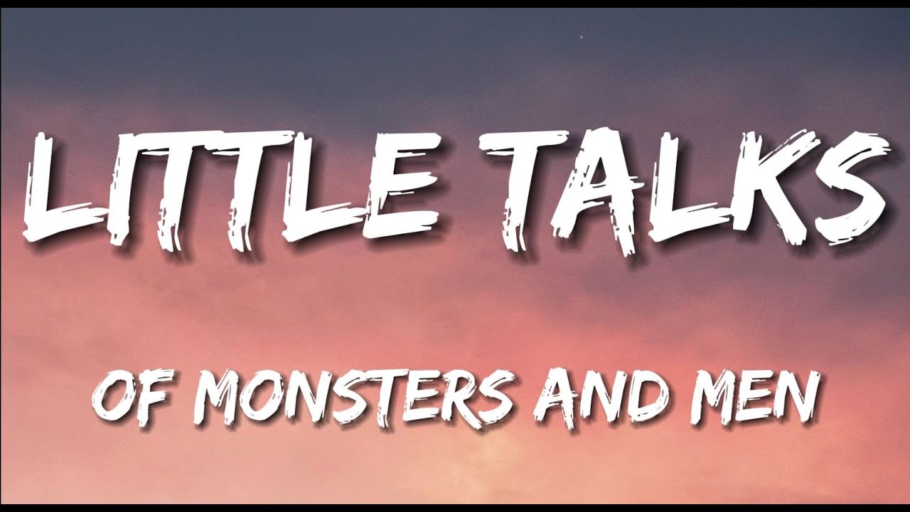Of Monsters And Men Little Talks Tekst Little Talks - Of Monsters And Men (Lyrics) - YouTube