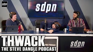 Thwack | The Steve Dangle Podcast