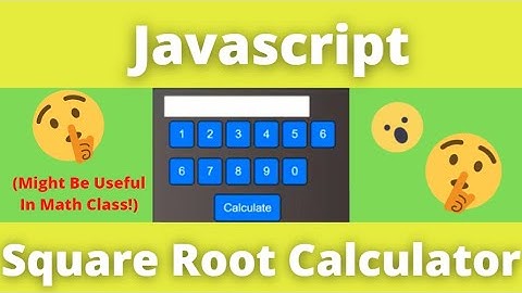 Javascript Square Root Calculator Tutorial