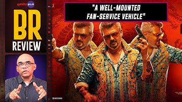 Good Bad Ugly Movie Review By Baradwaj Rangan | Ajith Kumar | Trisha | Adhik Ravichandran