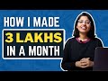 My journey of making 3 lakhs in 1 month   anshika gupta