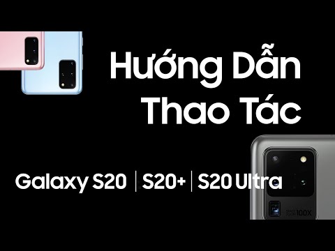 Galaxy S20 - Hướng dẫn thao tác