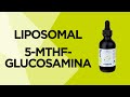 Liposomal 5-MTHF-Glucosamina, para el estado de ánimo, la salud cardíaca y el desarrollo fetal