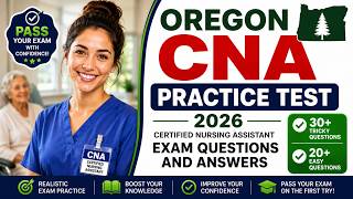 Oregon CNA Practice Test 2026 Certified Nursing Assistant Exam Questions and Answers