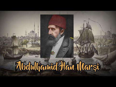 Abdulhamid Han Marşi | Turkish, English and Indonesian lyrics (1876-1909)