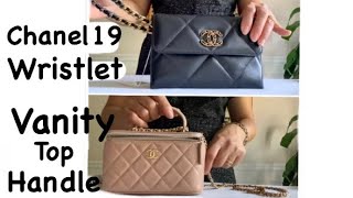 NEW! Chanel 19 Wristlet  Chanel Vanity Top Handle & More Goodies