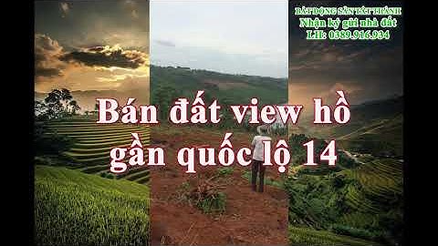 [Đã bán]Bấn Đất View Hồ Tại Đăk Nông [BATDONGSANDAKRLAP.COM]